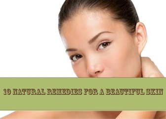 10 Natural remedies for a beautiful skin – part two